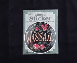Window Sticker, Wassail!