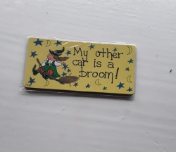 My Other Car is a Broom, Fridge Magnet